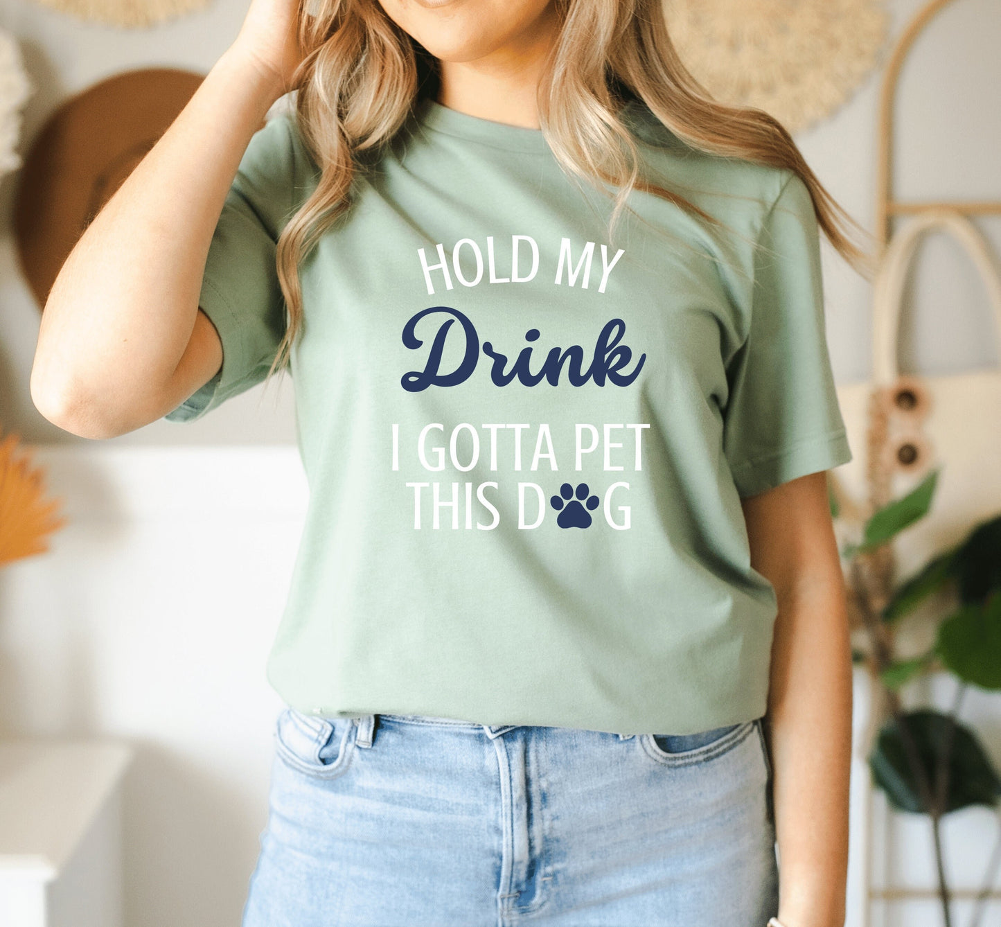 Hold My Drink, I Gotta Pet This Dog T-Shirt