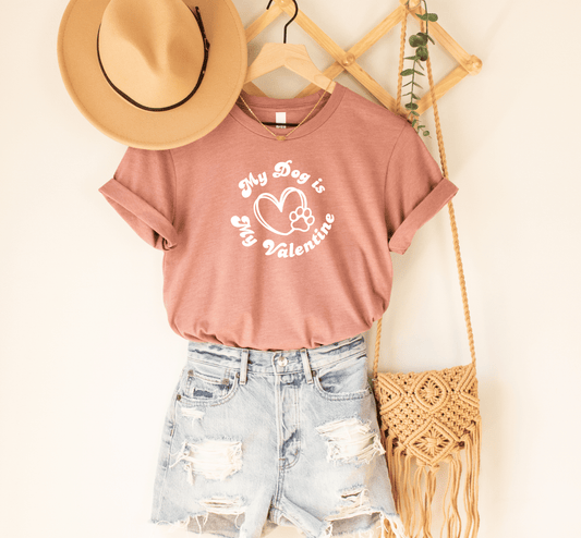 RTS My Dog is My Valentine T-Shirt