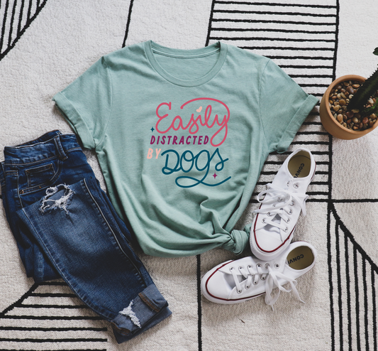 Easily Distracted by Dogs T-Shirt